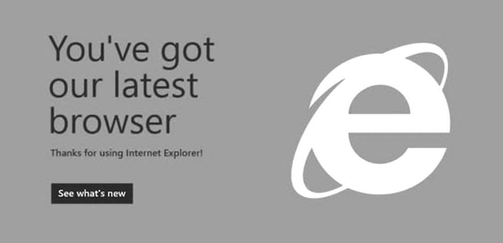照片中提到了You've got、our latest、browser，跟恩特爾有關，包含了平面設計、Internet Explorer 11、IE瀏覽器、網頁瀏覽器、微軟公司