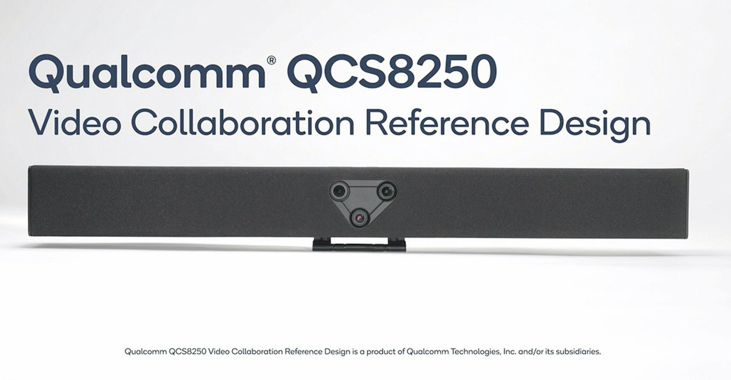 照片中提到了Qualcomm® QCS8250、Video Collaboration Reference Design、Qualcomm QCS8250 Video Collaboration Reference Design is a product of Qualcomm Technologies, Inc. and/or its subsidiaries.，包含了角度、電腦硬件、高通公司、參考設計、產品設計