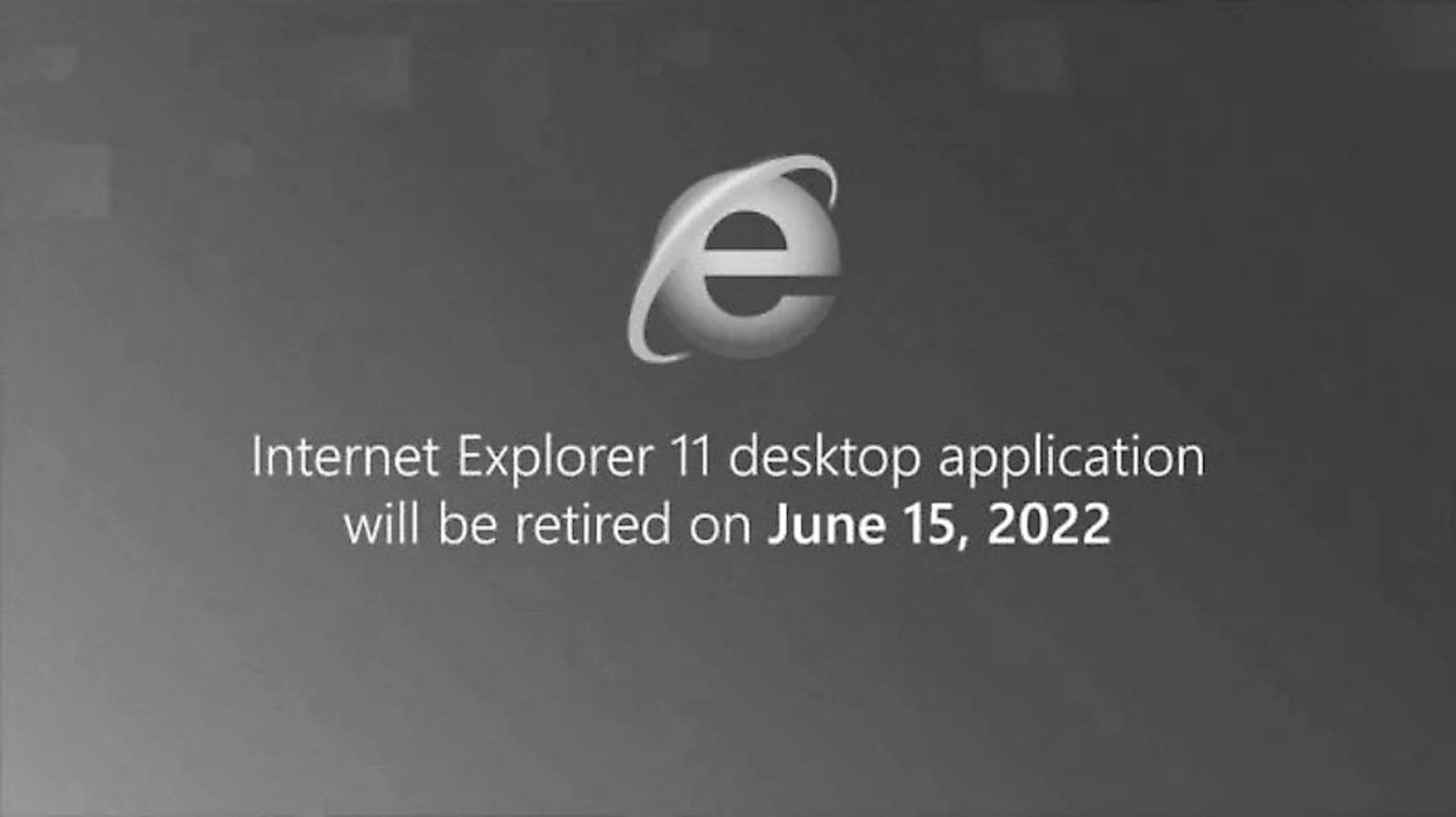 照片中提到了e、Internet Explorer 11 desktop application、will be retired on June 15, 2022，跟上演有關，包含了微軟停止支持 Internet Explorer、IE瀏覽器、Internet Explorer 11、微軟公司、網頁瀏覽器