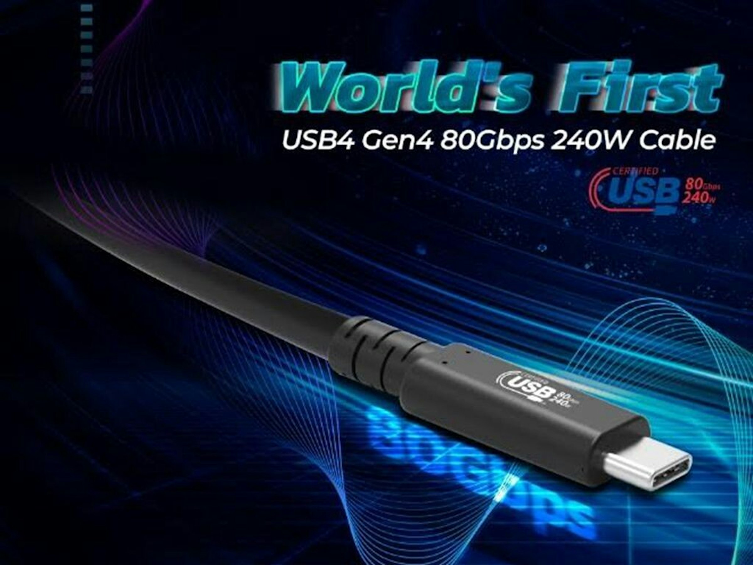 照片中提到了World's First、USB4 Gen4 80Gbps 240W Cable、CERTIFIED，跟USB有關，包含了電纜