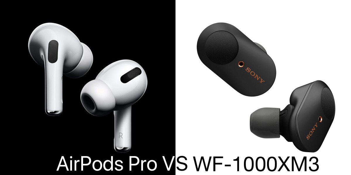 Apple AirPods Pro 和SONY WF-1000XM3 兩款無線抗噪入耳式耳機規格比較