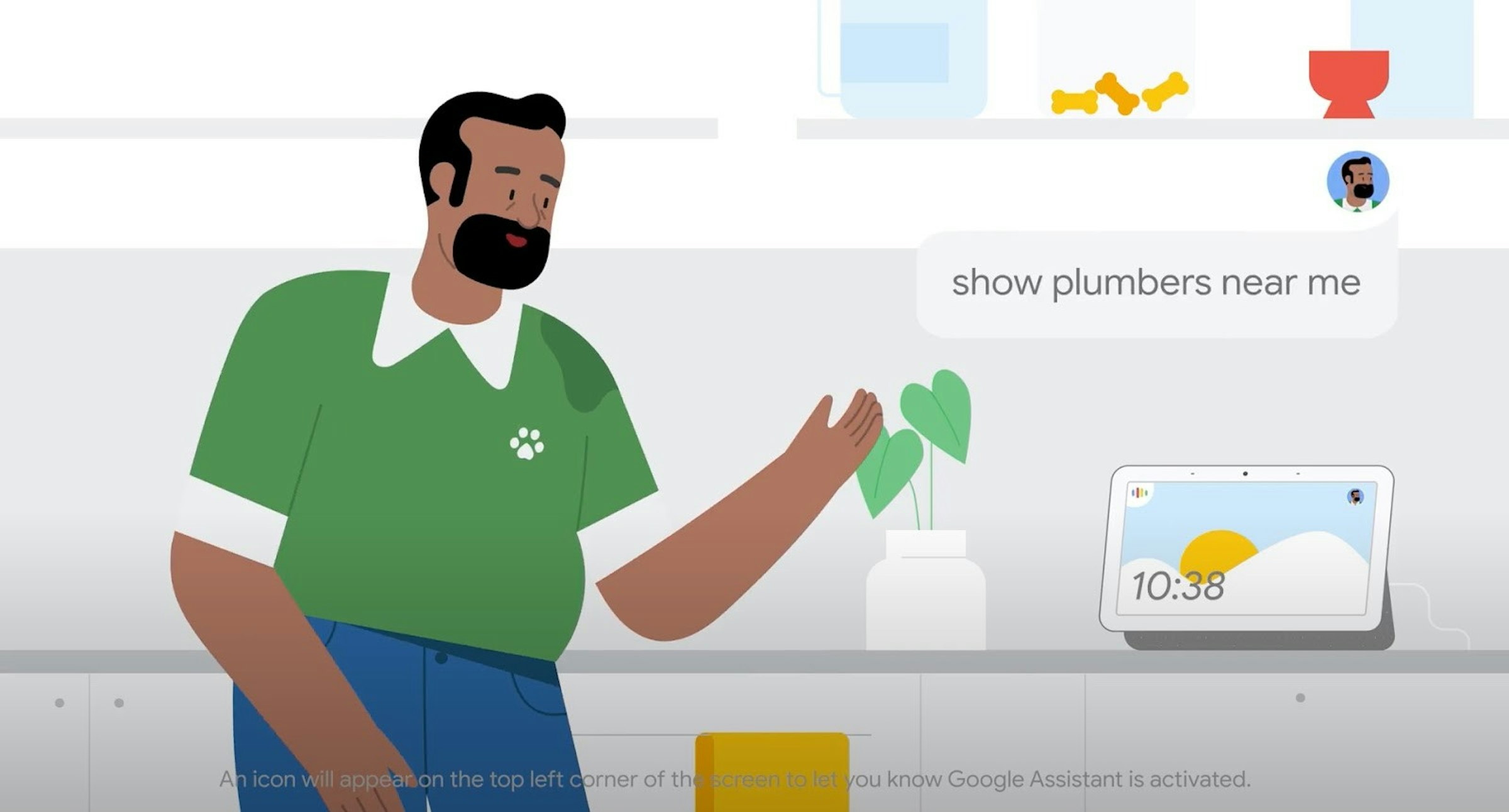 照片中提到了show plumbers near me、10:38、An icon will appearon the top left corner of the screen to let you know Google Assistant is activated.，包含了動畫片、人的、產品、產品設計、人類行為