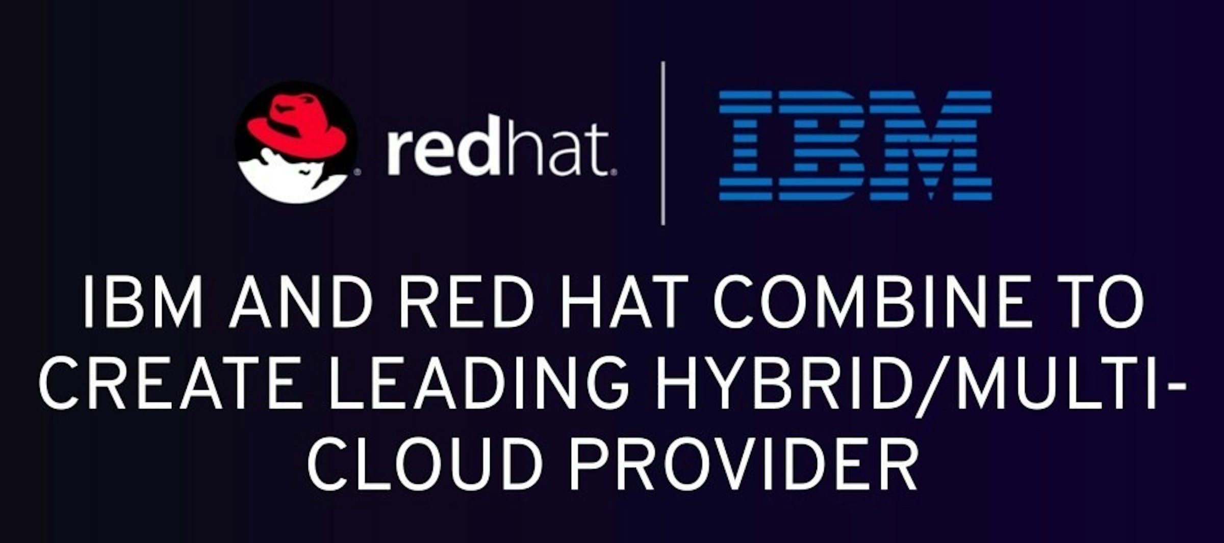 是IBM以340億美元價格收購Red Hat 強化混合雲應用市場布局這篇文章的首圖